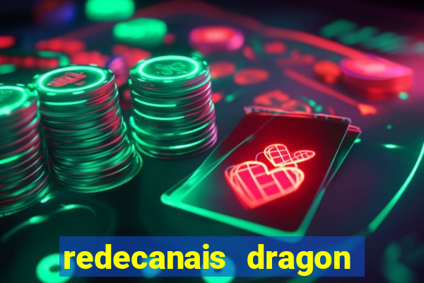 redecanais dragon ball z